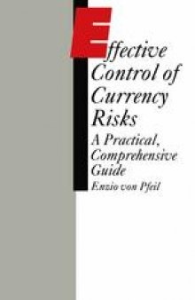 Effective Control of Currency Risks: A Practical, Comprehensive Guide