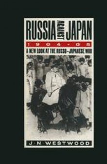 Russia Against Japan, 1904–05: A New Look at the Russo-Japanese War