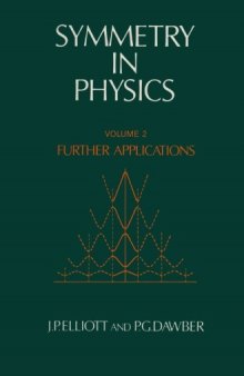 Symmetry in Physics: Further Applications
