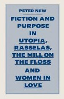 Fiction and Purpose in Utopia, Rasselas, The Mill on the Floss and Women in Love