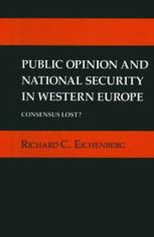 Public Opinion and National Security in Western Europe: Consensus Lost?