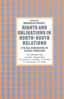 Rights and Obligations in North-South Relations: Ethical Dimensions of Global Problems