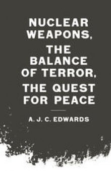 Nuclear Weapons, the Balance of Terror, the Quest for Peace