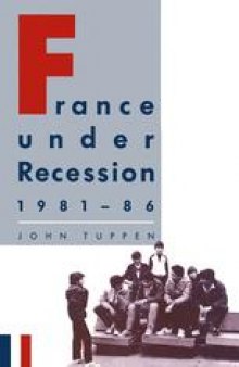 France under Recession, 1981–86