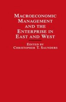 Macroeconomic Management and the Enterprise in East and West
