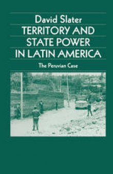 Territory and State Power in Latin America: The Peruvian Case