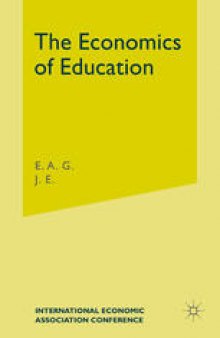 The Economics of Education: Proceedings of a Conference held by the International Economic Association