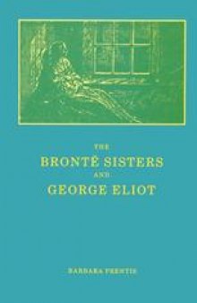 The Brontë Sisters and George Eliot: A Unity of Difference