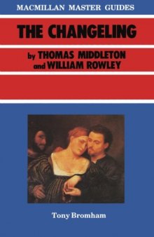 The Changeling by Thomas Middleton and William Rowley