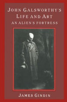 John Galsworthy’s Life and Art: An Alien’s Fortress