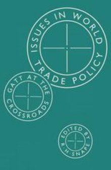 Issues in World Trade Policy: GATT at the Crossroads