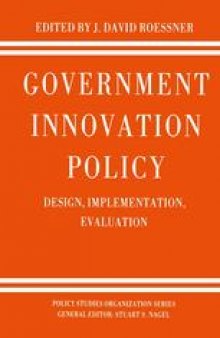 Government Innovation Policy: Design, Implementation, Evaluation