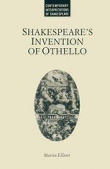 Shakespeare’s Invention of Othello: A Study in Early Modern English