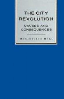 The City Revolution: Causes and Consequences