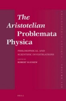 The Aristotelian 'Problemata Physica': Philosophical and Scientific Investigations