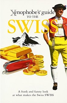 Xenophobe’s Guide to the Swiss