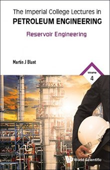 The Imperial College Lectures in Petroleum Engineering Volume 2: Reservoir Engineering