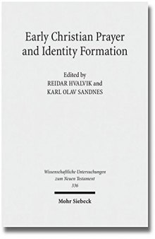 Early Christian Prayer and Identity Formation