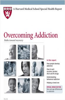 Harvard Medical School Overcoming Addiction: Paths toward recovery