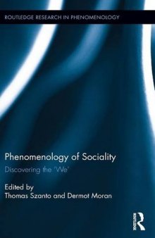 The Phenomenology of Sociality: Discovering the 'We'