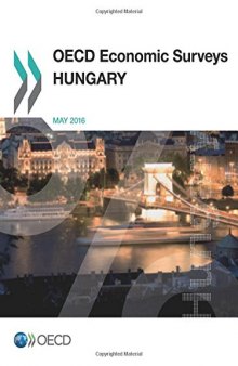 OECD Economic Surveys: Hungary 2016