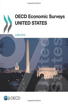 OECD Economic Surveys: United States 2016: Edition 2016 (Volume 2016)