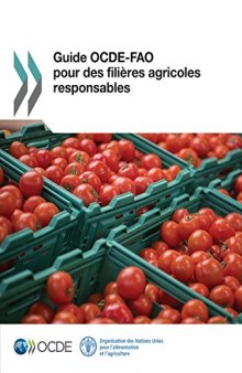 Guide OCDE-FAO pour des filières agricoles responsables (French Edition)