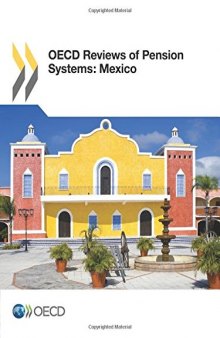 OECD Reviews of Pension Systems: Mexico