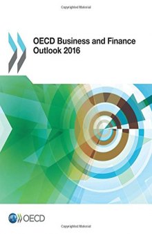 OECD Business and Finance Outlook 2016: Edition 2016 (Volume 2016)