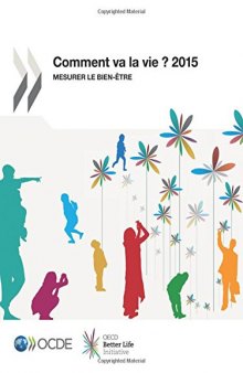 Comment va la vie ? 2015 : Mesurer le bien-être: Edition 2015