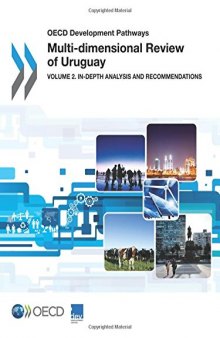 OECD Development Pathways Multi-dimensional Review of Uruguay:  Volume 2. In-depth Analysis and Recommendations
