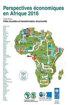 Perspectives économiques en Afrique 2016: Villes durables et transformation structurelle (French Edition)