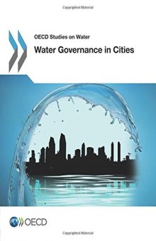 OECD Studies on Water Water Governance in Cities: Edition 2016 (Volume 2016)