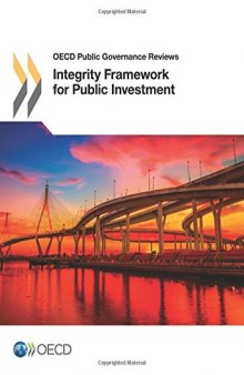 OECD Public Governance Reviews Integrity Framework for Public Investment