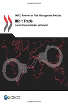 Illicit Trade: Converging Criminal Networks