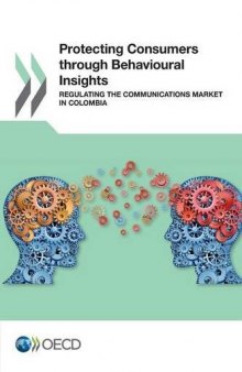 Protecting Consumers through Behavioural Insights:  Regulating the Communications Market in Colombia