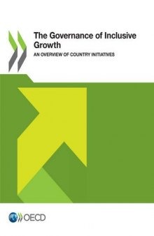 The Governance of Inclusive Growth: An Overview of Country Initiatives
