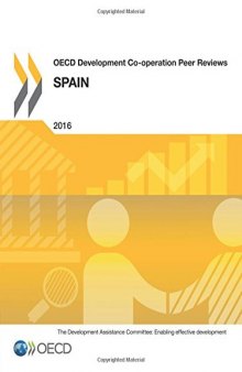 OECD Development Co-operation Peer Reviews OECD Development Co-operation Peer Reviews: Spain 2016