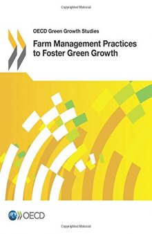 OECD Green Growth Studies Farm Management Practices to Foster Green Growth