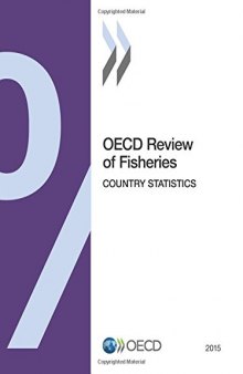 OECD Review Of Fisheries: Country Statistics: 2015