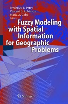 Fuzzy Modeling with Spatial Information for Geographic Problems