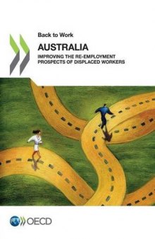 Back to Work: Australia:  Improving the Re-employment Prospects of Displaced Workers