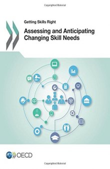 Getting Skills Right: Assessing and Anticipating Changing Skill Needs: Edition 2016 (Volume 2016)