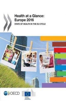 Health at a Glance: Europe 2016: State of Health in the EU Cycle (Volume 2016)