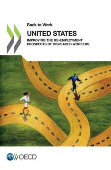 Back to Work: United States: Improving the Re-employment Prospects of Displaced Workers