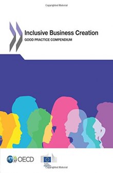 Inclusive Business Creation:  Good Practice Compendium