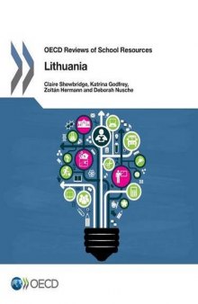 OECD Reviews of School Resources OECD Reviews of School Resources: Lithuania 2016