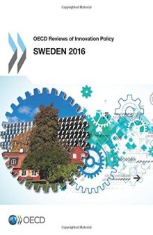 OECD Reviews of Innovation Policy: Sweden 2016: Edition 2016 (Volume 2016)