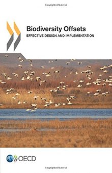 Biodiversity Offsets: Effective Design and Implementation