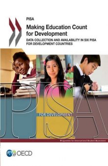 Making Education Count for Development: Data Collection and Availability in Six PISA for Development Countries